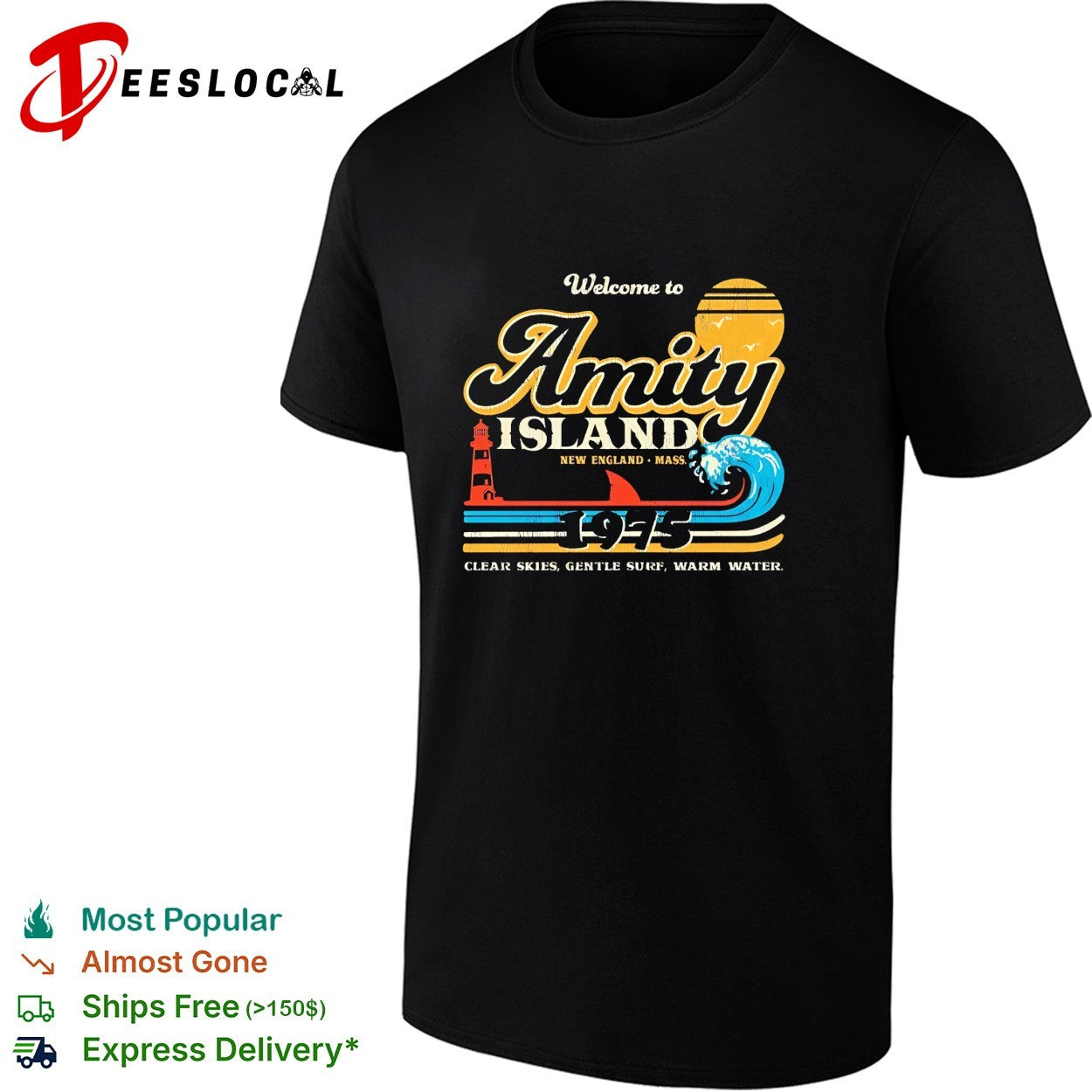 Welcome to Amity Island New England Mass 1975 Jaws clear skies gentle surf warm water shirt