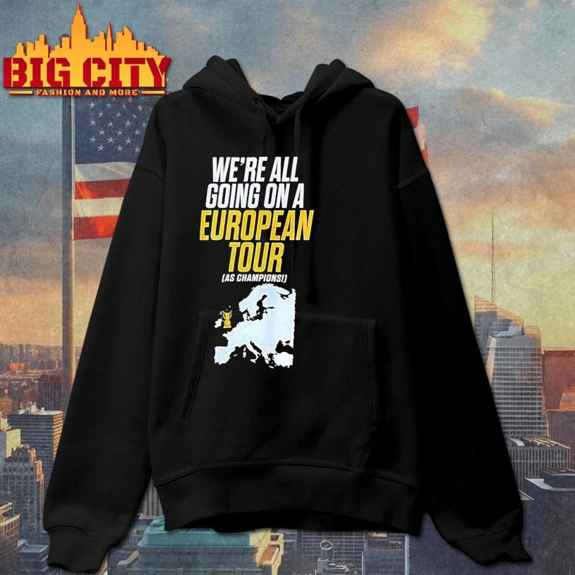 We’re all going on a European tour as Champions shirt