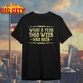 What A Year This Week Has Been shirt
