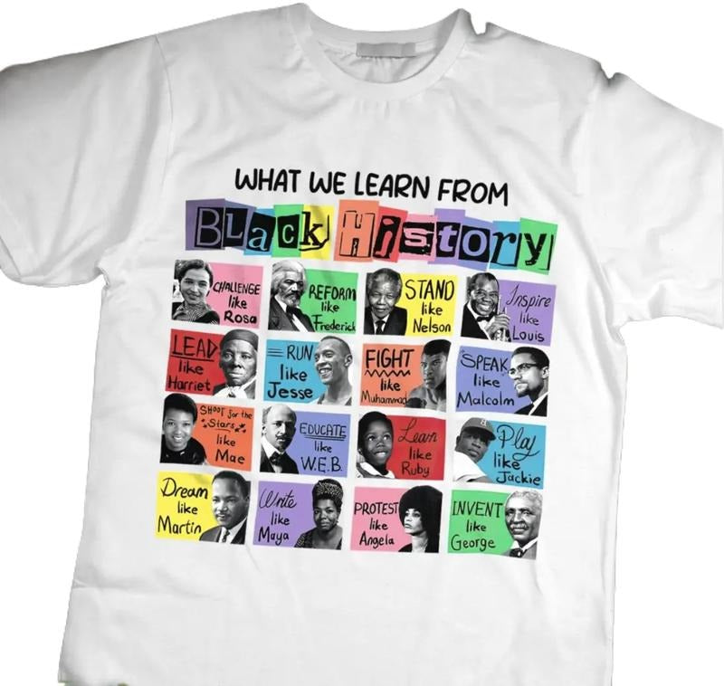 What We Learn From Black History Shirt, Black Power, African American, BLM, Unisex T-shirt Menswear, Womenswear Classic...