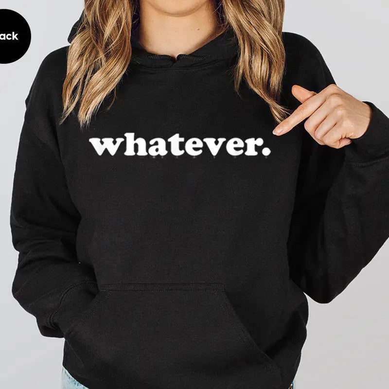 Whatever Saying Sarcastic Teen Quote, Funny Hoodie Casual Street Style Fleece Fabric Pullover Hooded Sweatshirt for Women...