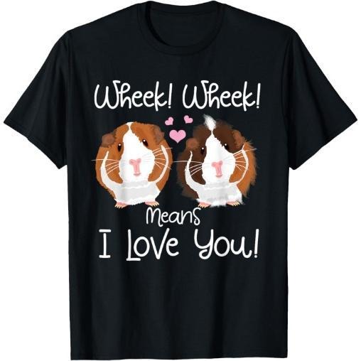 Wheek I Love You Guinea Pig Clothes Cavy Gift Guinea Pig T-Shirt Made in USA Hoodie, Sweatshirt | RetroVerseTees.com