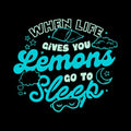 When Life Gives You Lemons Go To Sl