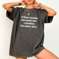 When Tyranny Becomes Law Rebellion Becomes Duty Comfort Colors Shirt, Resist T-shirt, Freedom Graphic Tee, Human Rights...