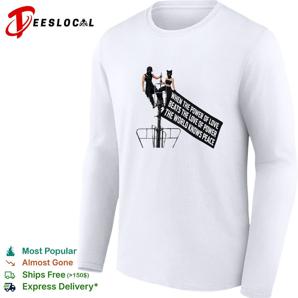 When the power of love beats the love of power the world knows peace streetlight two figures shirt