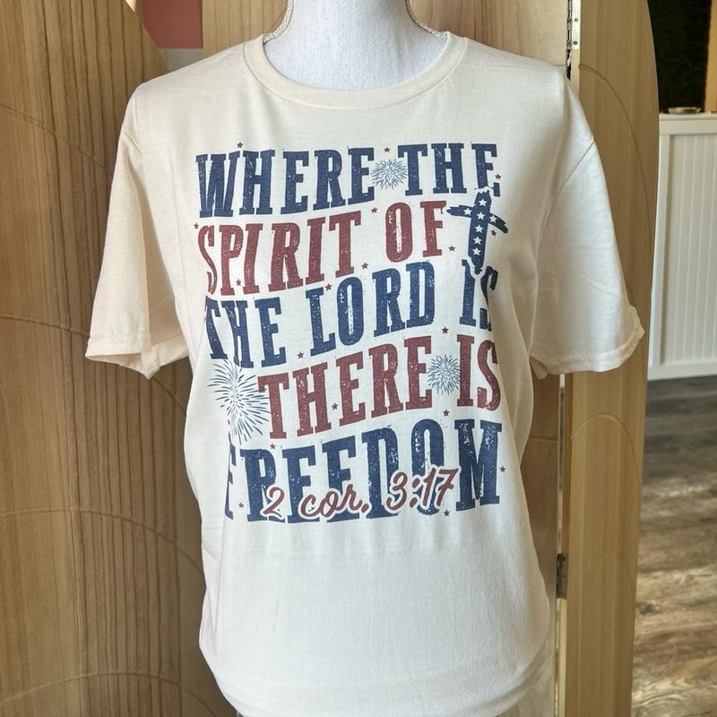 Where The Spirit Of The Lord Is There Is Freedom - Christian Tee - July Fourth Shirt