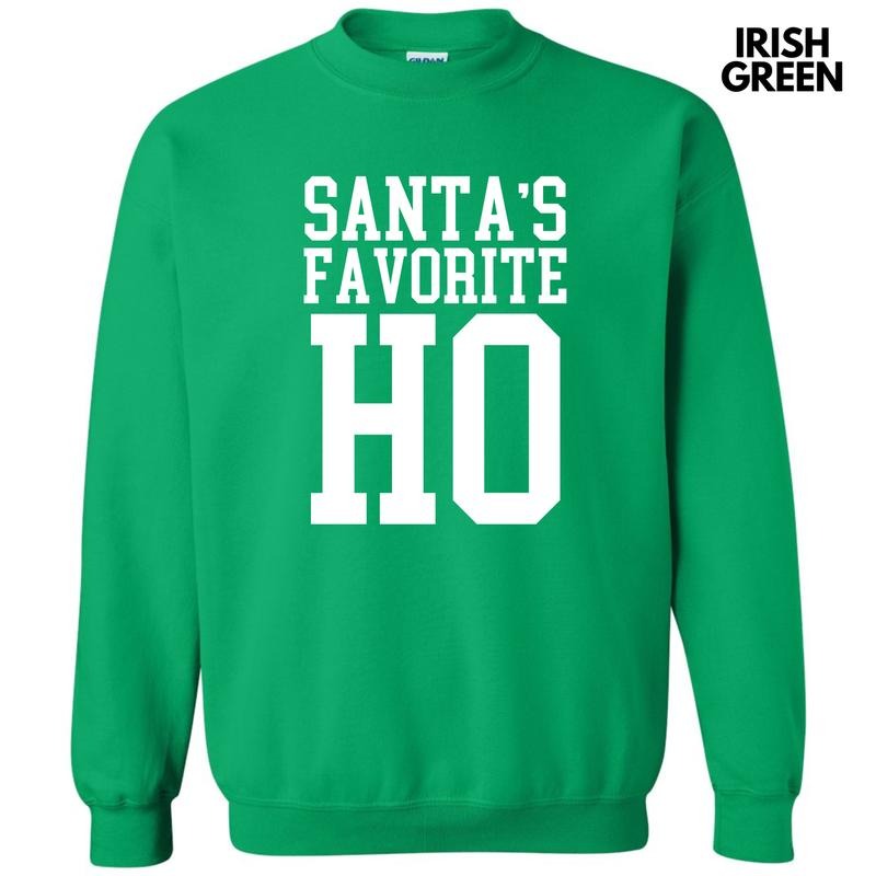 White - Santa's Favorite Ho Sweatshirt 'NLB' T-Shirts, Hoodie | RetroVerseTees.com