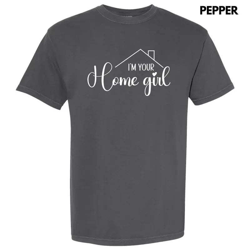 White I'm Your Home Girl Comfort Colors T-Shirt 'NLB' Hoodie, Sweatshirt | RetroVerseTees.com