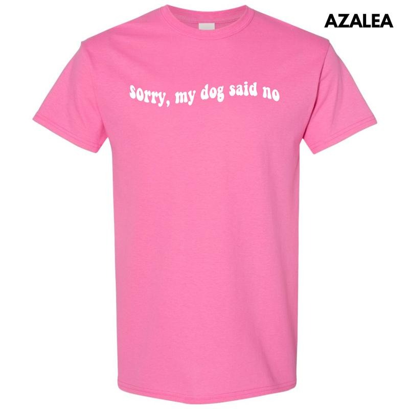 White My Dog Said No Gildan Short Sleeve T-Shirt 'NLB' Hoodie, Sweatshirt | RetroVerseTees.com