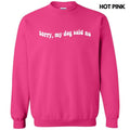 White My Dog Said No Sweatshirt 'NLB' T-Shirts, Hoodie | RetroVerseTees.com