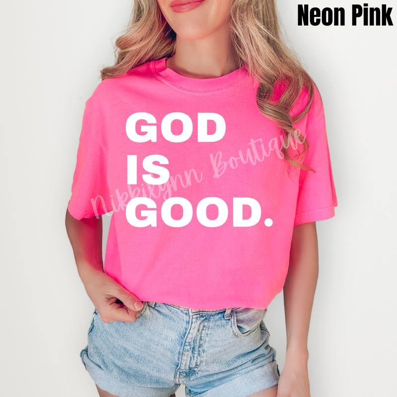 White Stacked God Is Good Comfort Colors T-Shirt 'NLB' Hoodie, Sweatshirt | RetroVerseTees.com