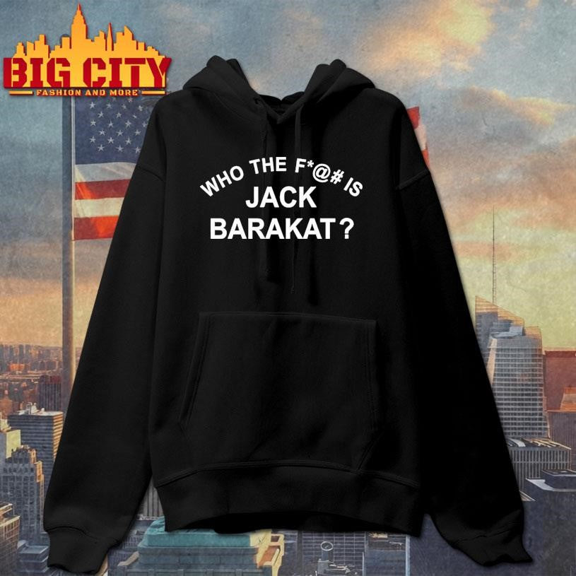 Who The Fuck Is Jack Barakat Shirt
