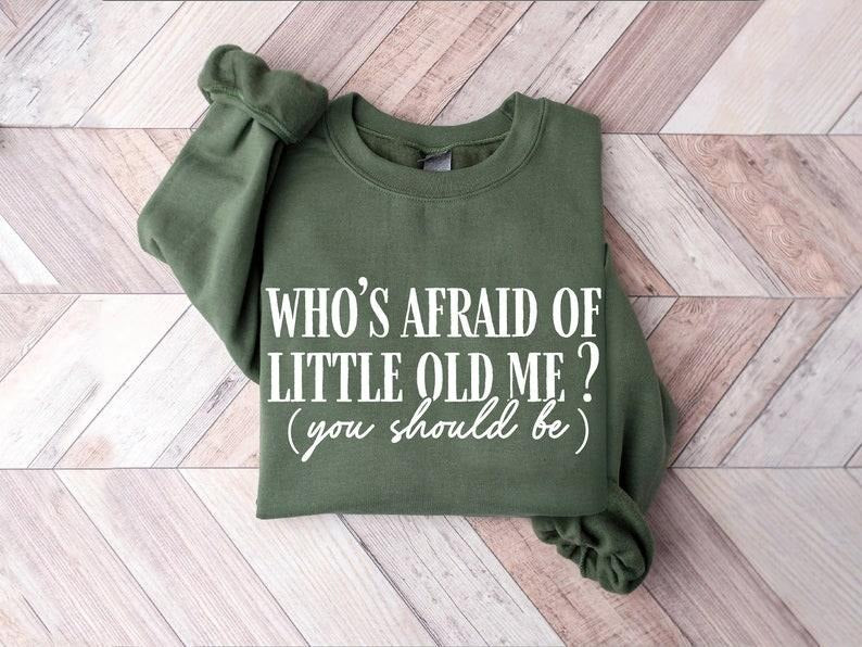 Who's Afr.aid Of Lit.tle Old Me Shirt, Gift for Mama, Fan Outfit, New Album Shirt Breathable Casual Comfort Comfortable...
