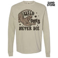 Wild Ones Never Die Long Sleeve Comfort Colors T-Shirt Hoodie, Sweatshirt | RetroVerseTees.com