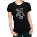 Will Give Medical Advice For Tacos Women's T-Shirt Casual Comfort Hoodie, Sweatshirt | RetroVerseTees.com
