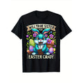 Will Trade Sister For Easter Candy Happy Easter Chocolate T-Shirt, 100% cotton, Holiday Gift, In-store explosion, WB...