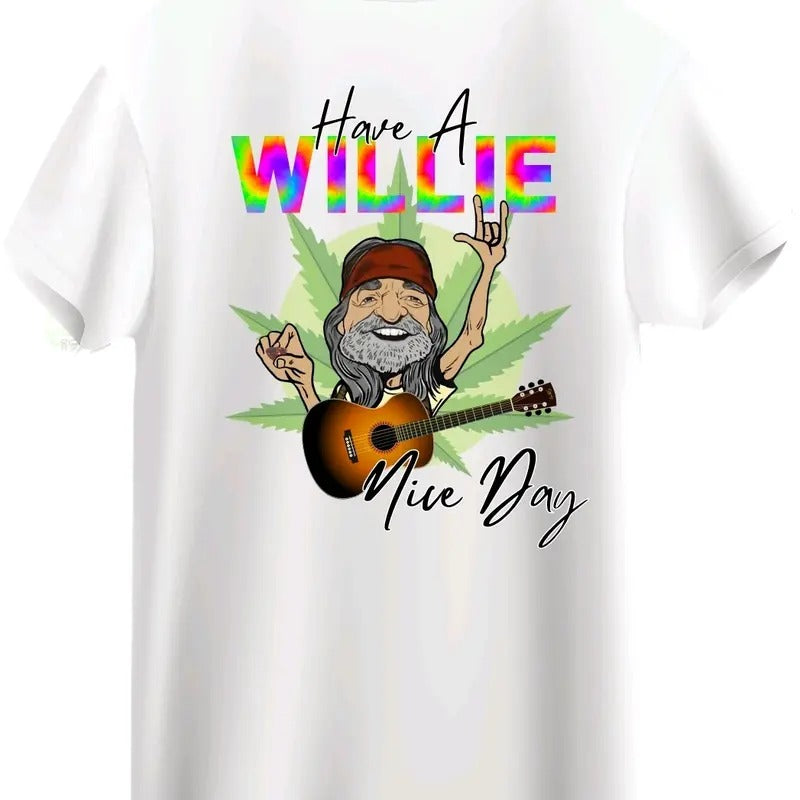 Willie Nelson: Have a Willie Nice Day T-Shirt  Menswear Crewneck Top Tee t shirt Hoodie, Sweatshirt | RetroVerseTees.com