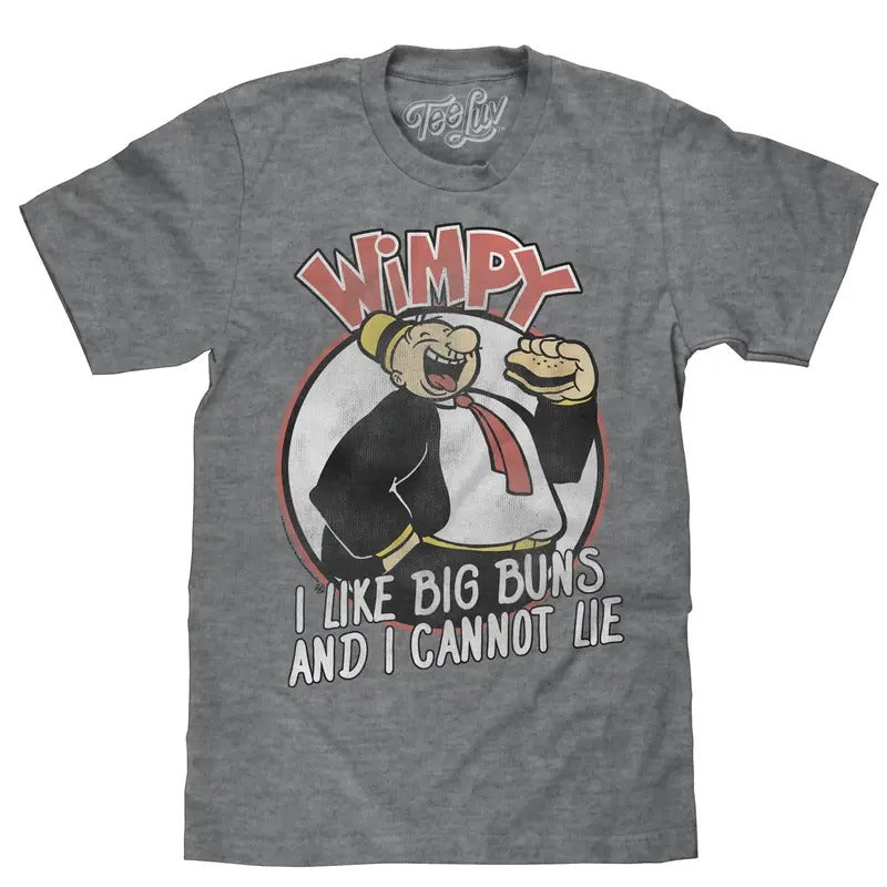 Wimpy I Like Big Buns T-Shirt - Gray Hoodie, Sweatshirt | RetroVerseTees.com