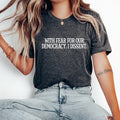 With Fear For Our Democracy I Dissent Immunity Lawyer  T-Shirt, With Fear For Our Democracy I Dissent Shirt Hoodie,...
