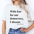 With Fear For Our Democracy I Dissent Justice Sonia Sotomayor T Shirt Hoodie, Sweatshirt | RetroVerseTees.com