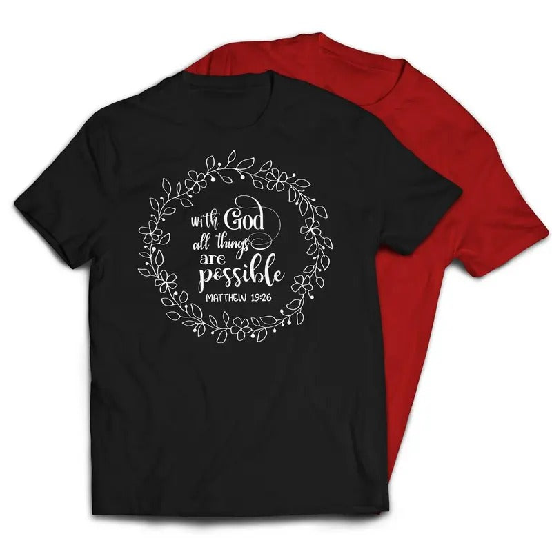 With God All Things Are Possible Floral Crown Style T-Shirt Casual Crewneck Hoodie, Sweatshirt | RetroVerseTees.com