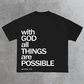With God All Things Are Possible Print Cotton T-Shirt Hoodie, Sweatshirt | RetroVerseTees.com