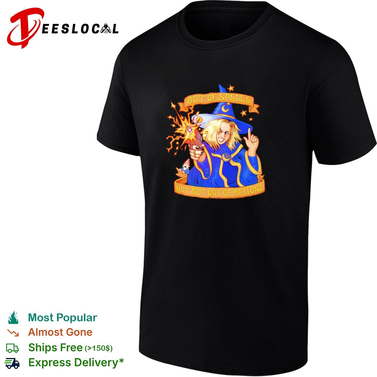 Wizard woman holding gun out of spells but not out of options shirt