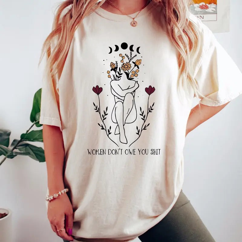 Women Don't Owe You Sh*t Oversized Shirt, Pro Choice Oversized Shirt, Reproductive Rights Shirt, Abortion Rights Shirt,...