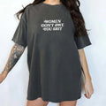 Women Don't Owe You Sht T-shirt Comfort Colors, Pro-Choice Shirt, Feminist Tops for Women, Equal Rights Tees, Girl's...