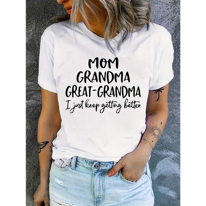 Women'WB shield "Mom Grandma Great-Grandma Swoosh Just Keep Getting Better" Letter Print T-Shirt