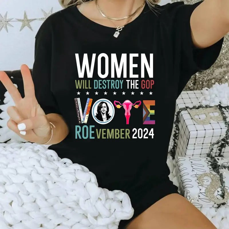 Women Will Destroy The Gop T-shirt, Sweatshirt, Hoodie | RetroVerseTees.com