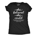 Womens She Believed She Could T Shirt Funny Sarcastic Quote Text Tee For Ladies Hoodie, Sweatshirt | RetroVerseTees.com