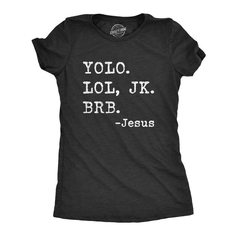 Womens Yolo Lol JK BRB Jesus T Shirt Funny Easter Sunday Texting Hilarious Graphic Top Funny Womens T Shirts Cute Vintage...