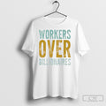 Workers Over Billionaires
