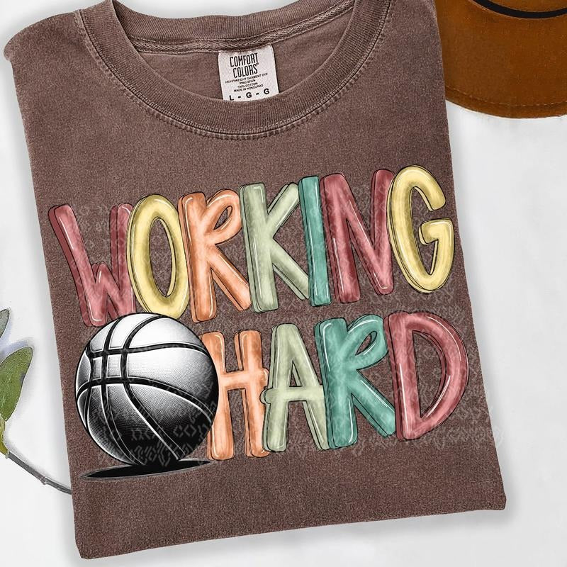 Working Hard Basketball DTF Transfers - THIS IS NOT A SHIRT Hoodie, Sweatshirt | RetroVerseTees.com