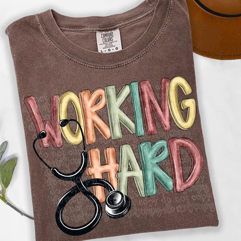 Working Hard Nurse DTF Transfers - THIS IS NOT A SHIRT Hoodie, Sweatshirt | RetroVerseTees.com