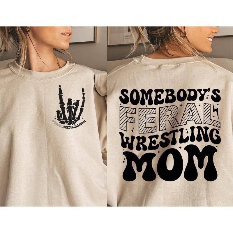 Wrestling Mom Shirt, Somebodys Feral Mom Shirt, Funny Wrestling Mom Shirt, Wrestle Mom Life Shirt, Wrestling Mama Shirt,...