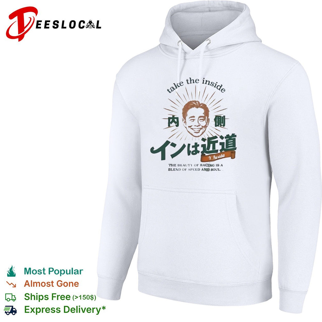 Y Iwata face take the inside the beauty of racing is a blend of speed and soul shirt