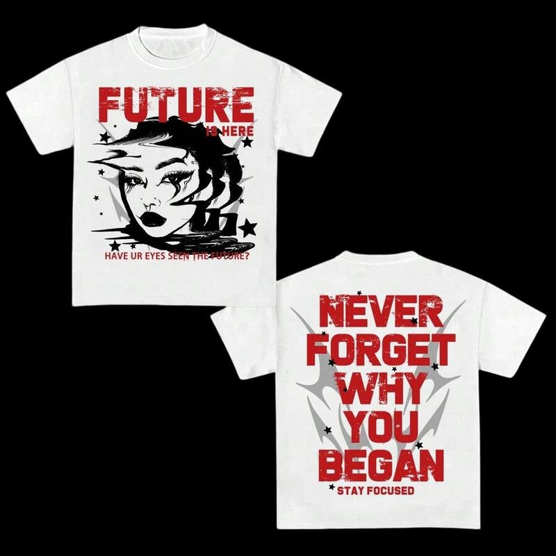 Y2k Clothing Never Forget Why You Began Graphic Tees Oversized Top Shirt Streetwear Hoodie, Sweatshirt | RetroVerseTees.com