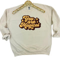 You Are Magical Sweatshirt 'NLB' T-Shirts, Hoodie | RetroVerseTees.com