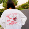 You Are The Main Character Oversized Top T-Shirts, Hoodie, Sweatshirt | RetroVerseTees.com