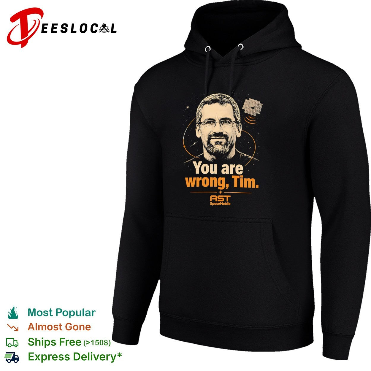 You Are Wrong Tim AST SpaceMobile satellite technology shirt