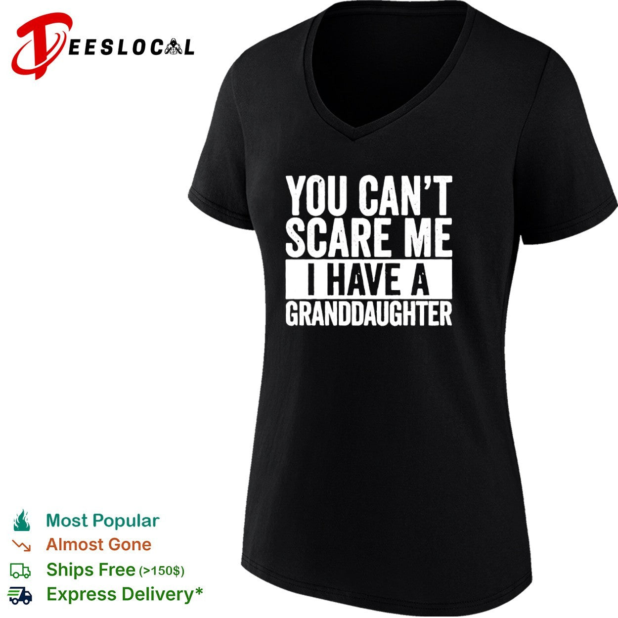 You Can’t Scare Me I Have a Granddaughter shirt