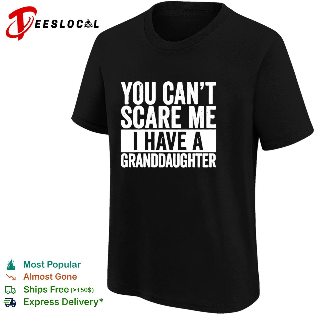 You Can’t Scare Me I Have a Granddaughter shirt