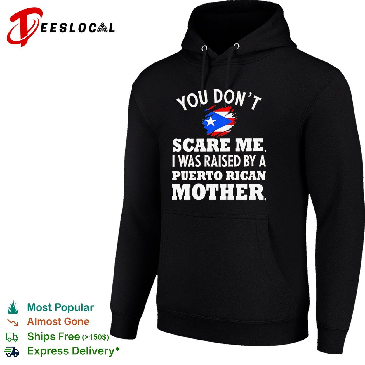 You Don’t Scare Me I Was Raised by a Puerto Rican Mother shirt