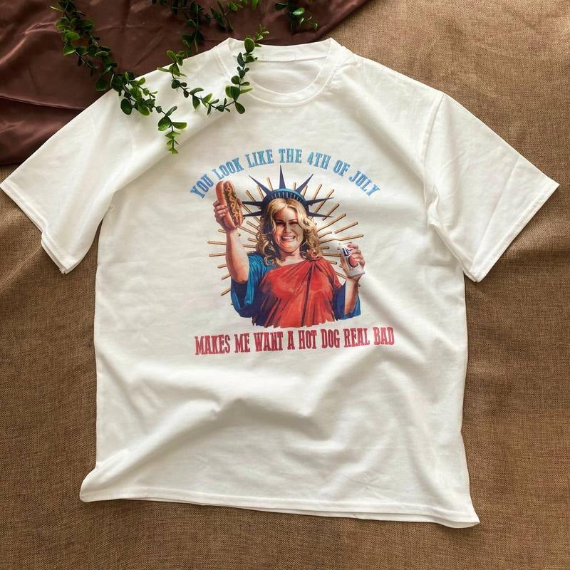 You Look Like The 4th Of July Makes Me Want A Hot Dog Real Bad  Shirt, Funny 4th Of July Gift Shirt Hoodie...