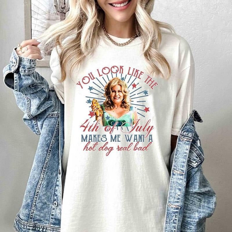 You Look Like The 4th Of July Makes Me Want A Hot Dog Real Bad  Shirt, Independence Day Tee, Funny 4th Of July Gift...