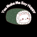 You Make Me Soy Happy Kawaii Sushi