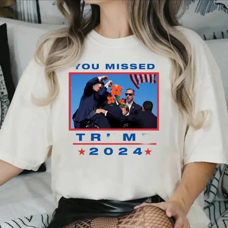 You Missed TuUm 2024 T-Shirt, Pro TruUp 2024 You Missed! Sweatshirt Hoodie | RetroVerseTees.com