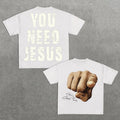 You Need Jesus Graphic Cotton T-shirt Hoodie, Sweatshirt | RetroVerseTees.com